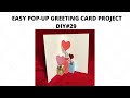 EASY POP UP VALENTINE CARD PROJECT DIY#29