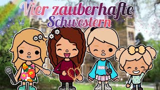 ✨VIER ZAUBERHAFTE SCHWESTERN✨ | PART 1 | SPANNENDE GESCHICHTE | TOCA BOCA STORY DEUTSCH