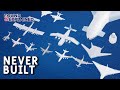 40 Biggest NEVER BUILT Aircraft concepts! 100th Video Special!
