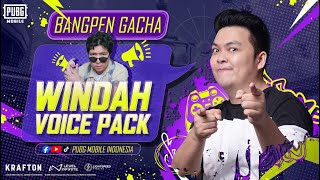 Bangpen Gacha Windah Voice Pack | PUBG MOBILE INDONESIA