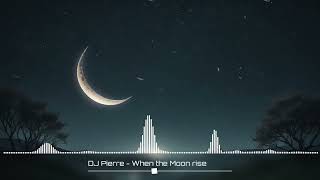 DJ Pierre - When the Moon rise (Eastern Slap House) / (Short Mix)