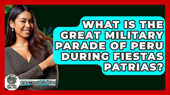 What Is The Great Military Parade Of Peru During Fiestas Patrias? - South America Travel Pros