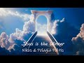 Jesus is the Winner Nikos & Pelagia Politis English with Lyrics