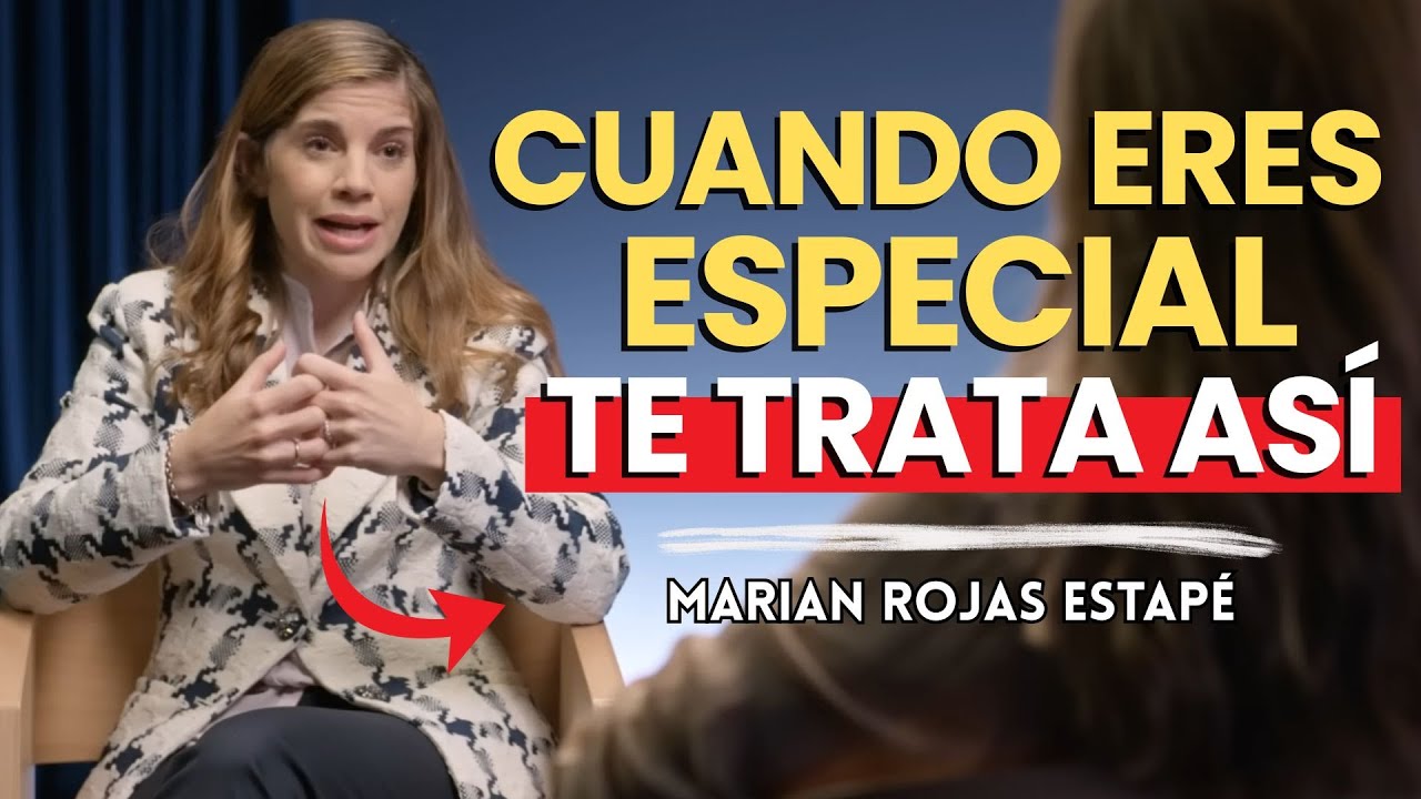5 Evidencias de que Eres Especial para Esa Persona - Marian Rojas Estapé