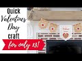 DOLLAR TREE 💖 VALENTINES DAY CRAFT IDEA | Make this for $3 in 30 minutes!