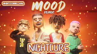 24kGoldn - Mood (ft Justin Bieber, J Balvin \& iann dior) [Lyrics] | Nightcore LLama Reshape