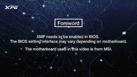 XPG Overclocking Guide – XMP Settings