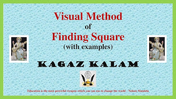 Visual method of finding squares | Squares and Square roots (Lec4) | Class 8 Math | Kagaz Kalam
