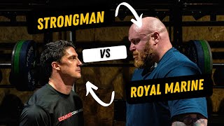 Strongman Vs Royal Marines Commando - WHO WINS