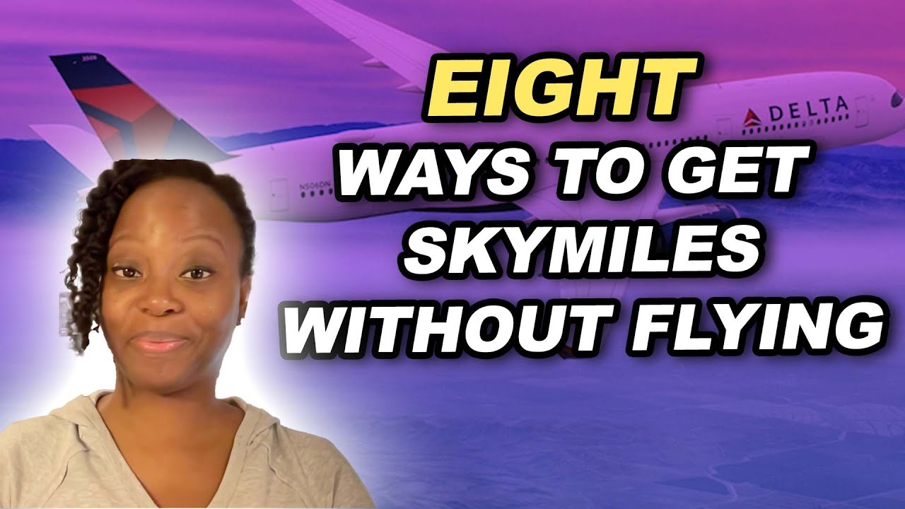 How To Earn Skymiles Without Flying