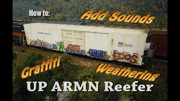 HO Exact Rail ARMN Reefer SoundCar Install, Weathering & Graffiti