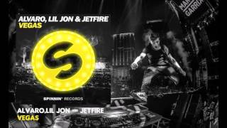 Alvaro,Lil Jon \& Jetfire - Vegas (Original Mix)