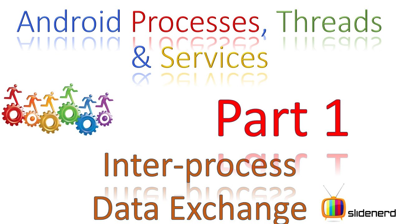 170 Android Interprocess Data Exchange Part 1 |