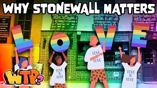 Stonewall: The Event That Started Pride Month | WHAT THE PAST?
