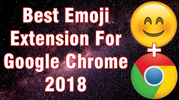 Best Emoji Extension for Google Chrome 2018: How to Add or use Emoji in Chrome | PC Emoji Keyboard