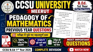 🔥 CCSU B.Ed 1st Year Pedagogy of Mathematics Important Questions 2026 | Previous Year Questions
