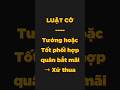 Mục 25: Tướng hoặc Tốt phối hợp các quân khác bắt mãi quân đối phương thì xử thua