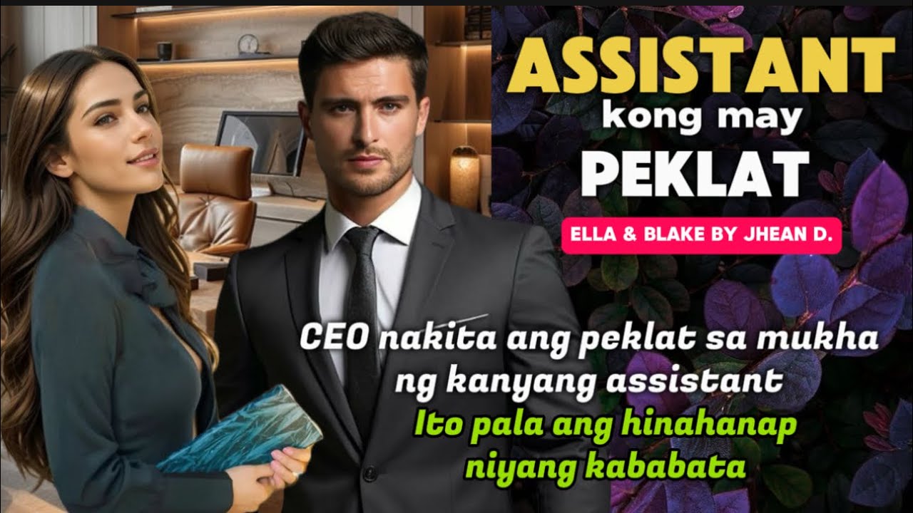 CEO nakita ang peklat sa muka ng kanyang assistant ITO PALA ANG HINAHANAP NIYANG KABABATA