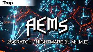 2SCRATCH - NIGHTMARE (ft. M.I.M.E)