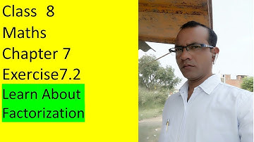Class 8 Maths Chapter 7 Exercise 7.2 (Learn about Factorization)