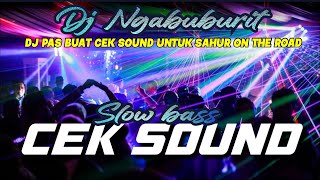 DJ CEK SOUND NGABUBURIT | DJ FULL ALBUM DJ TERBARU  VIRAL TIKTOK DJ FULL HOREG 2024