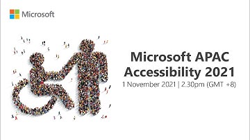 Microsoft APAC accessibility event 2021