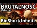 BioShock Infinite vs Kopciuszek: po co ta brutalność?