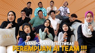 TRANSFORMASI STREETWEAR GADIS AI TEAM 2023 !!!