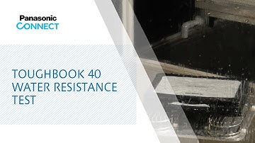 TOUGHBOOK 40 Water Resistance Test