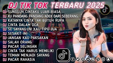 DJ TIKTOK TERBARU 2025 || DJ CINTA DARI SEBERANG 🎵 DJ SUNGGUH CINTAKU LUAR BIASA 🎵 FULL ALBUM❗❗