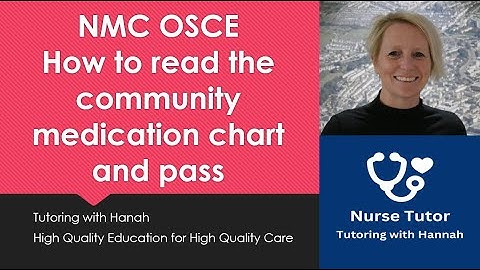 NMC OSCE How to read the community medication chart and pass