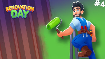 Renovation Day: House Makeover -Walkthrough Gameplay Part-4 (Android, IOS)