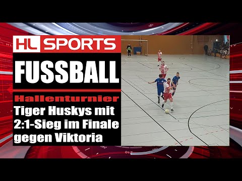 FUSSBALL: Hallenturnier: Tiger Huskys mit 2:1-Sieg im Finale gegen Viktoria