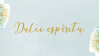 Video thumbnail of "Dulce Espíritu - Lid Galmes || Video Lyric Oficial | En Honor a Él - Las Galmes"