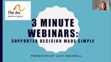 3-Minute Webinar: Supported Decision Making In Plain Language