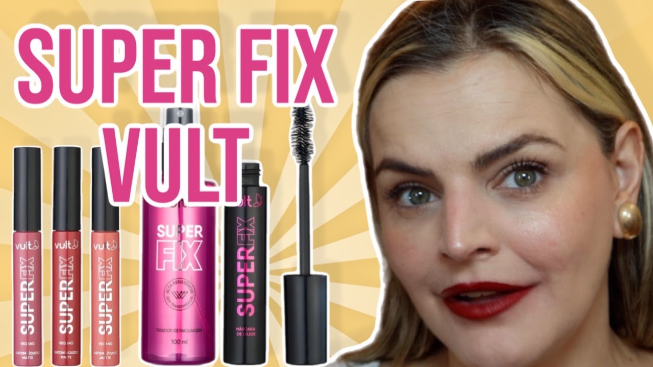 TESTANDO A LINHA SUPER FIX DA VULT