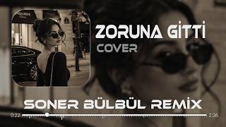 Zoruna Gitti Soner Bülbül Remix Tiktok Remix 2026 🎧