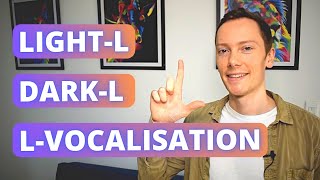 The Different Pronunciations of /l/ in British English