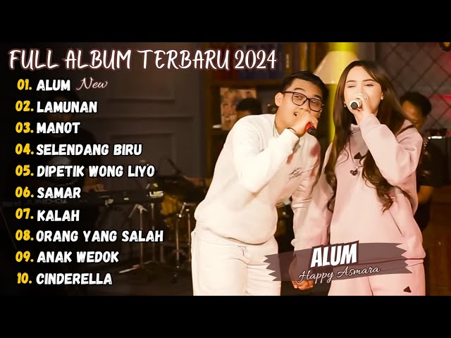 Alum - Happy Asmara Ft. Gilga Sahih Full Album Terbaru 2024 (Viral Tiktok) class=