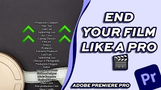 How to Create Rolling Film Credits in Adobe Premiere Pro | Step-by-Step Tutorial