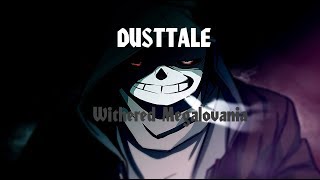 DUSTTALE Withered Megalovania (ReveX remix) ORIGINAL VIDEO