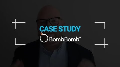 Bombbomb Customer Testimonial