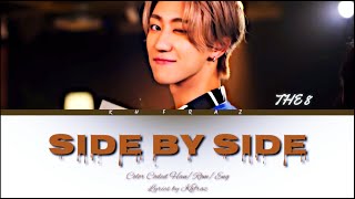 THE 8 (디에잇) ‘Side By Side (다란히) [KOREAN VERSION]’  Lyrics [Color Coded_Han_Rom_Eng]