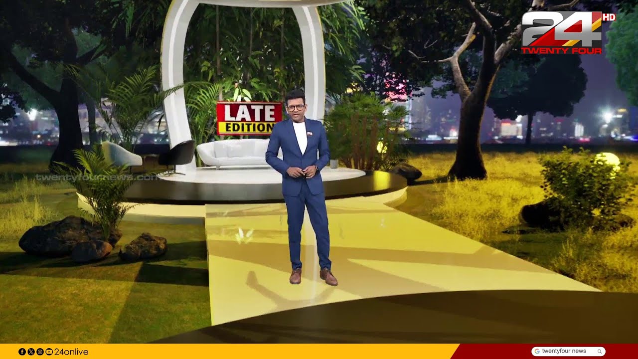 Late Edition |  Prajin C Kannan | 06 March 2026 | 24 News