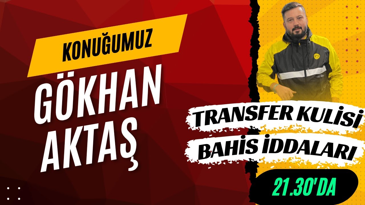 Gündem Galatasaray | Konuğumuz Gökhan Aktaş
