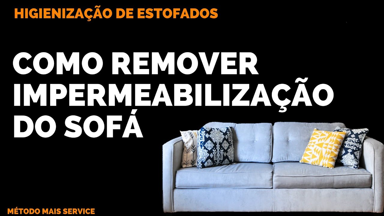 Como tirar o impermeabilizante do meu sofá? - Blog da Loja do Profissional