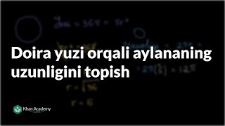 Doira yuzi orqali aylananing uzunligini topish | Yuza va perimetr | Geometriya asoslari