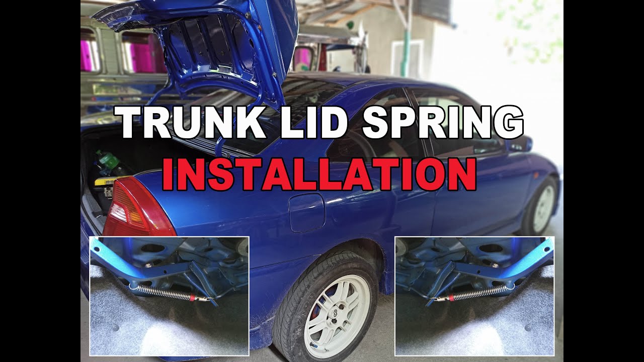 HOW TO INSTALL TRUNK SPRING 