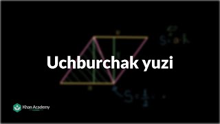 Uchburchak yuzi | Yuza va perimetr | Geometriya asoslari