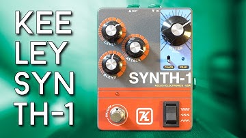And now for something completely different: Keeley Synth-1 Review